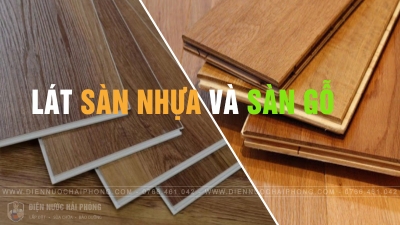 Dịch Vụ Lát Sàn Nhựa Và Sàn Gỗ Tại Hải Phòng | Uy Tín, Chất Lượng