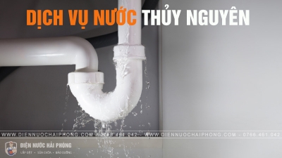 Dịch Vụ Nước Chuyên Nghiệp Tại Thủy Nguyên – Nhanh Chóng & Hiệu Quả