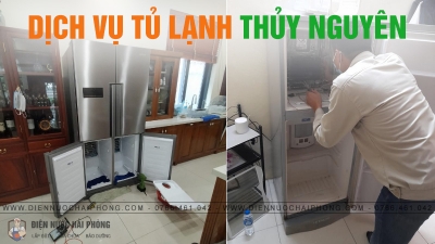 Dịch Vụ Tủ lạnh Tại Thủy Nguyên - Uy Tín, Nhanh Chóng, Giá Tốt